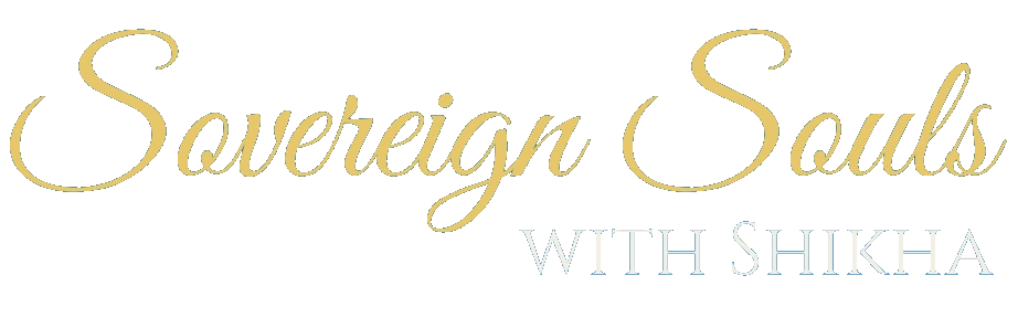 Sovereign Souls with Shikha